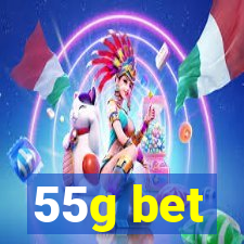 55g bet